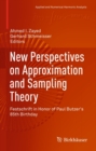 New Perspectives on Approximation and Sampling Theory : Festschrift in Honor of Paul Butzer's 85th Birthday - eBook