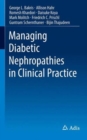 Managing Diabetic Nephropathies in Clinical Practice - Book