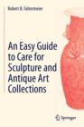 An Easy Guide to Care for Sculpture and Antique Art Collections - Book