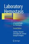 Laboratory Hemostasis : A Practical Guide for Pathologists - Book