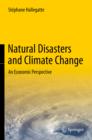 Natural Disasters and Climate Change : An Economic Perspective - eBook