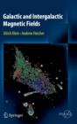 Galactic and Intergalactic Magnetic Fields - Book