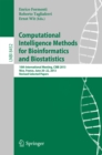 Computational Intelligence Methods for Bioinformatics and Biostatistics : 10th International Meeting, CIBB 2013, Nice, France, June 20-22, 2013, Revised Selected Papers - eBook
