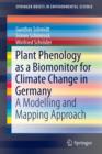 Plant Phenology as a Biomonitor for Climate Change in Germany : A Modelling and Mapping Approach - Book