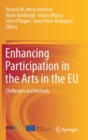 Enhancing Participation in the Arts in the EU : Challenges and Methods - Book