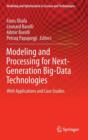 Modeling and Processing for Next-Generation Big-Data Technologies : With Applications and Case Studies - Book