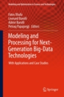 Modeling and Processing for Next-Generation Big-Data Technologies : With Applications and Case Studies - eBook
