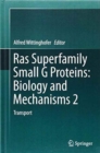 Ras Superfamily Small G Proteins: Biology and Mechanisms 1+2 - Book