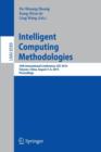 Intelligent Computing Methodologies : 10th International Conference, ICIC 2014, Taiyuan, China, August 3-6, 2014, Proceedings - Book