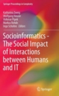 Socioinformatics - The Social Impact of Interactions between Humans and IT - Book