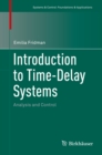 Introduction to Time-Delay Systems : Analysis and Control - eBook