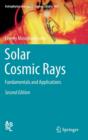 Solar Cosmic Rays : Fundamentals and Applications - Book
