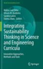 Integrating Sustainability Thinking in Science and Engineering Curricula : Innovative Approaches, Methods and Tools - Book