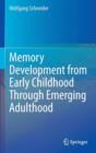 Memory Development from Early Childhood Through Emerging Adulthood - Book