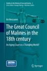 The Great Council of Malines in the 18th century : An Aging Court in a Changing World? - eBook