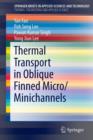 Thermal Transport in Oblique Finned Micro/Minichannels - Book