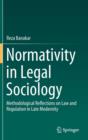 Normativity in Legal Sociology : Methodological Reflections on Law and Regulation in Late Modernity - Book