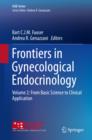 Frontiers in Gynecological Endocrinology : Volume 2: From Basic Science to Clinical Application - eBook