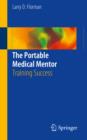 The Portable Medical Mentor : Training Success - eBook