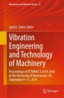 Vibration Engineering and Technology of Machinery : Proceedings of VETOMAC X 2014, held at the University of Manchester, UK, September 9-11, 2014 - eBook
