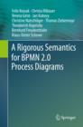 A Rigorous Semantics for BPMN 2.0 Process Diagrams - eBook