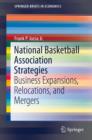 National Basketball Association Strategies : Business Expansions, Relocations, and Mergers - eBook