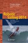 Robotic Sailing 2014 : Proceedings of the 7th International Robotic Sailing Conference - eBook