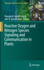 Reactive Oxygen and Nitrogen Species Signaling and Communication in Plants - eBook