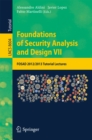Foundations of Security Analysis and Design VII : FOSAD 2012 / 2013 Tutorial Lectures - eBook