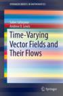 Time-Varying Vector Fields and Their Flows - Book