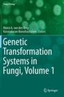 Genetic Transformation Systems in Fungi, Volume 1 - Book