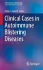 Clinical Cases in Autoimmune Blistering Diseases - Book