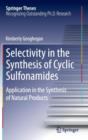 Selectivity in the Synthesis of Cyclic Sulfonamides : Application in the Synthesis of Natural Products - Book