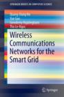 Wireless Communications Networks for the Smart Grid - Book