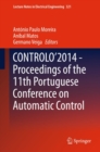 CONTROLO'2014 - Proceedings of the 11th Portuguese Conference on Automatic Control - eBook