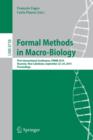 Formal Methods in Macro-Biology : First International Conference, FMMB 2014, Noumea, New Caledonia, September 22-14, 2014, Proceedings - Book