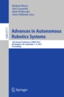 Advances in Autonomous Robotics Systems : 15th Annual Conference, TAROS 2014, Birmingham, UK, September 1-3, 2014. Proceedings - eBook