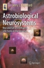 Astrobiological Neurosystems : Rise and Fall of Intelligent Life Forms in the Universe - eBook