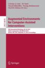 Augmented Environments for Computer-Assisted Interventions : 9th International Workshop, AE-CAI 2014, Held in Conjunction with MICCAI 2014, Boston, MA, USA, September 14, 2014, Proceedings - Book