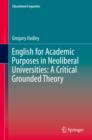 English for Academic Purposes in Neoliberal Universities: A Critical Grounded Theory - eBook