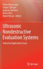 Ultrasonic Nondestructive Evaluation Systems : Industrial Application Issues - Book