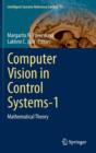 Computer Vision in Control Systems-1 : Mathematical Theory - Book