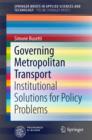 Governing Metropolitan Transport : Institutional Solutions for Policy Problems - eBook