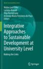Integrative Approaches to Sustainable Development at University Level : Making the Links - Book