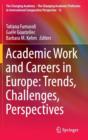 Academic Work and Careers in Europe: Trends, Challenges, Perspectives - Book