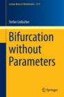Bifurcation without Parameters - Book