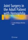 Joint Surgery in the Adult Patient with Hemophilia - eBook