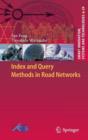 Index and Query Methods  in Road Networks - Book