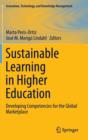 Sustainable Learning in Higher Education : Developing Competencies for the Global Marketplace - Book