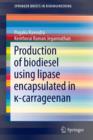 Production of biodiesel using lipase encapsulated in  -carrageenan - Book